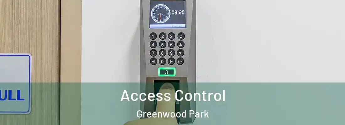 Access Control Greenwood Park