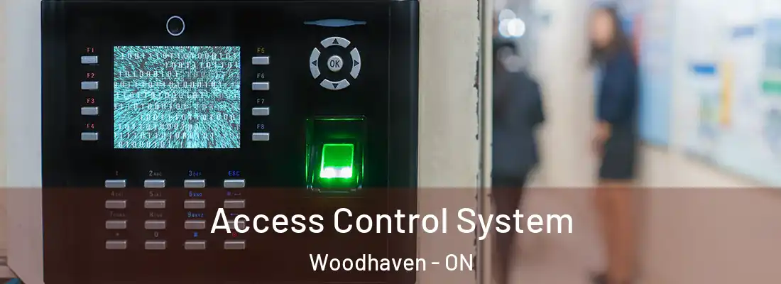  Access Control System Woodhaven - ON