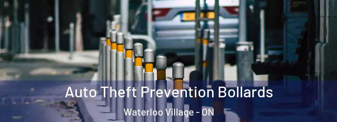  Auto Theft Prevention Bollards Waterloo Village - ON