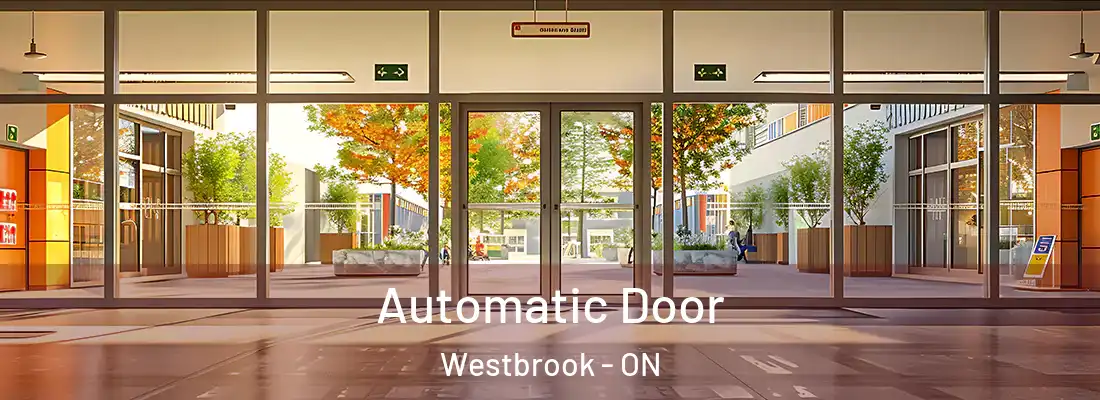  Automatic Door Westbrook - ON