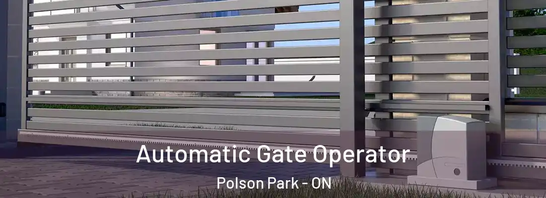  Automatic Gate Operator Polson Park - ON