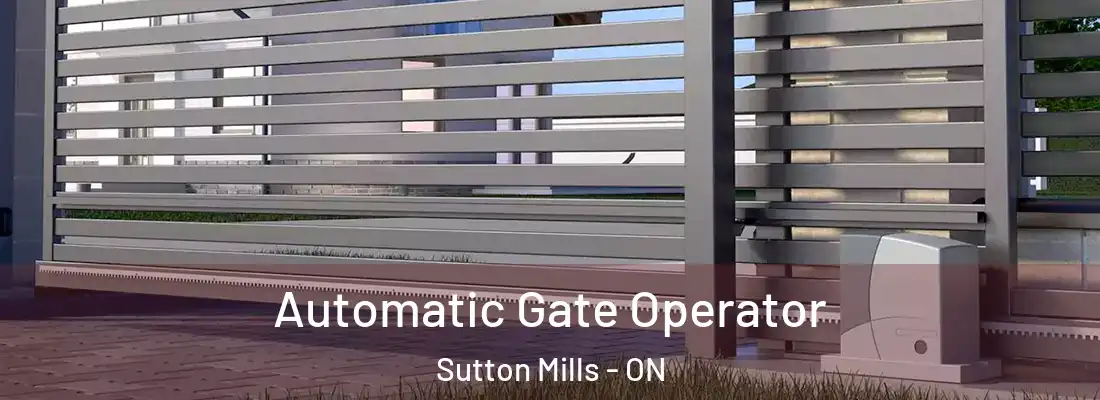  Automatic Gate Operator Sutton Mills - ON