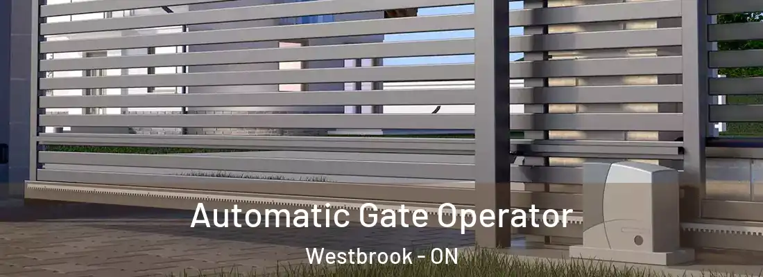  Automatic Gate Operator Westbrook - ON