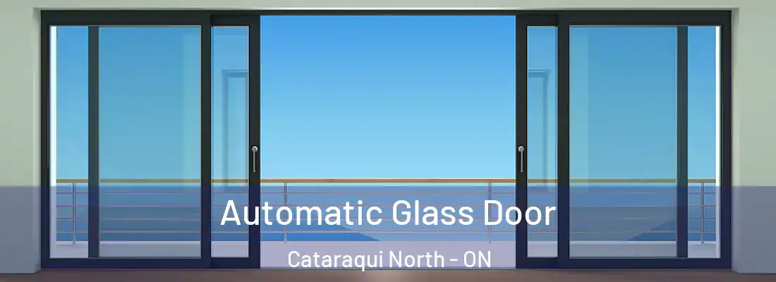  Automatic Glass Door Cataraqui North - ON