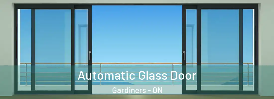  Automatic Glass Door Gardiners - ON