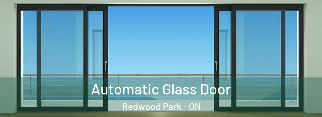  Automatic Glass Door Redwood Park - ON