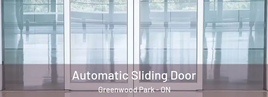  Automatic Sliding Door Greenwood Park - ON