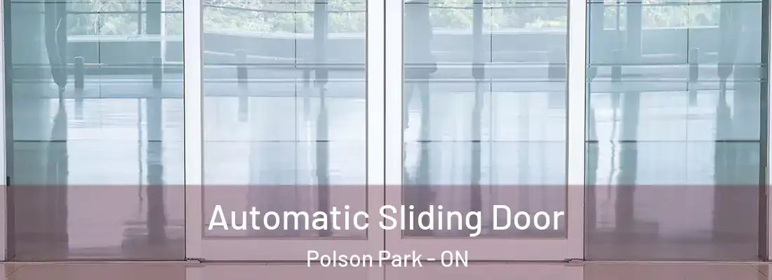  Automatic Sliding Door Polson Park - ON