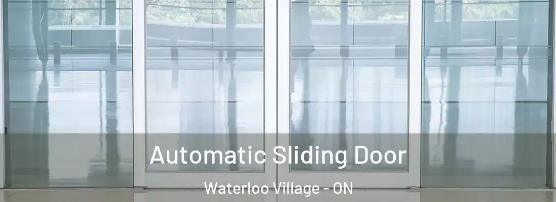  Automatic Sliding Door Waterloo Village - ON