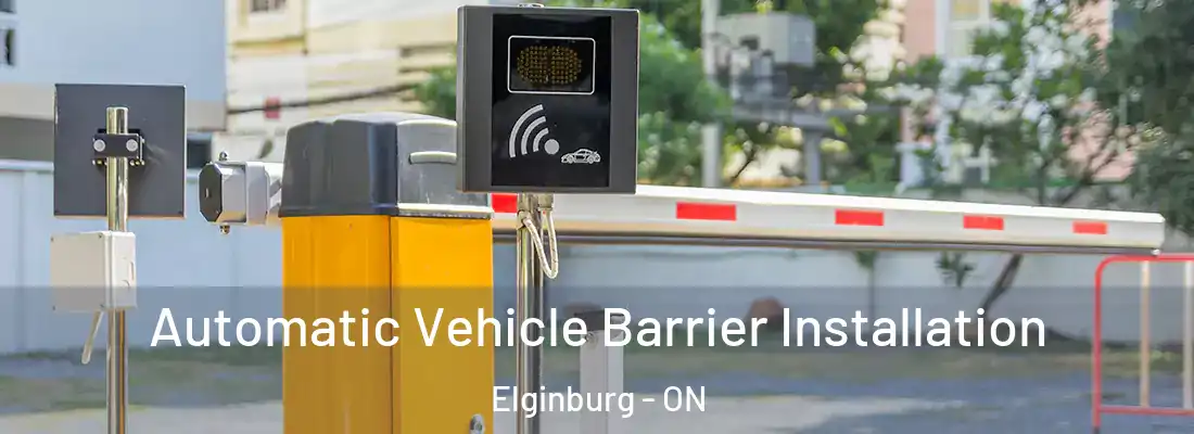  Automatic Vehicle Barrier Installation Elginburg - ON
