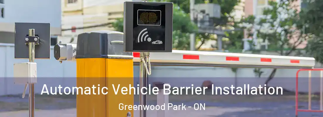 Automatic Vehicle Barrier Installation Greenwood Park - ON