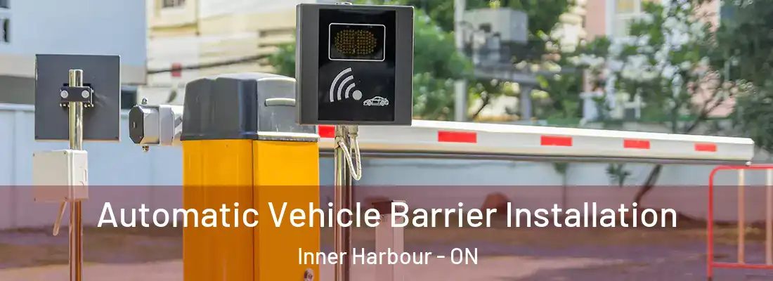  Automatic Vehicle Barrier Installation Inner Harbour - ON