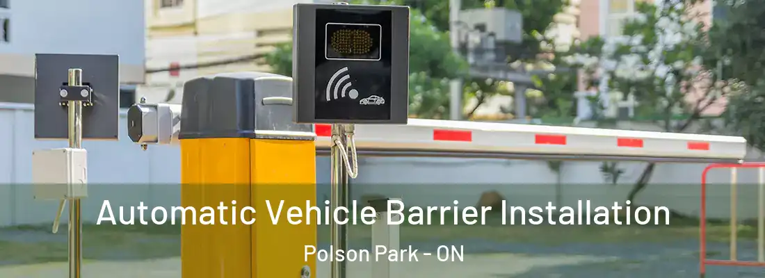  Automatic Vehicle Barrier Installation Polson Park - ON