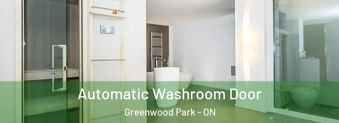  Automatic Washroom Door Greenwood Park - ON