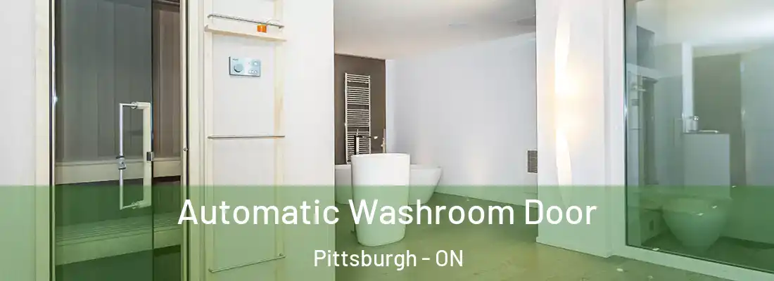  Automatic Washroom Door Pittsburgh - ON