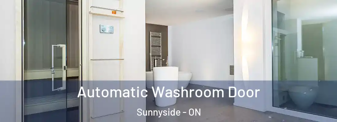  Automatic Washroom Door Sunnyside - ON