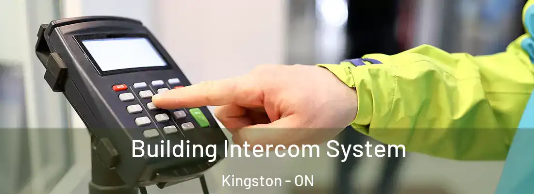  Building Intercom System Kingston - ON