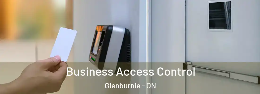  Business Access Control Glenburnie - ON
