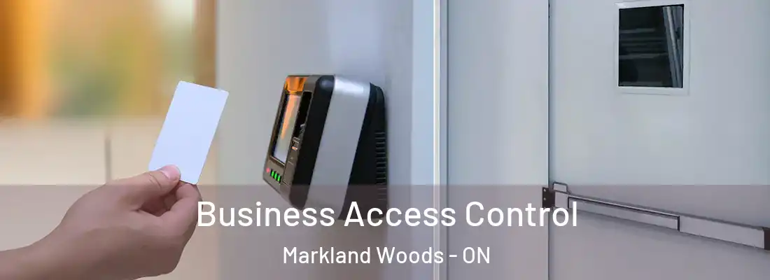 Business Access Control Markland Woods - ON