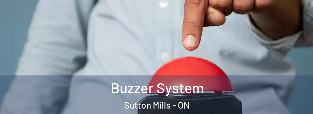  Buzzer System Sutton Mills - ON