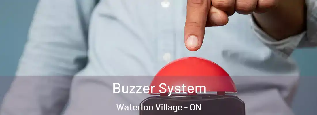  Buzzer System Waterloo Village - ON
