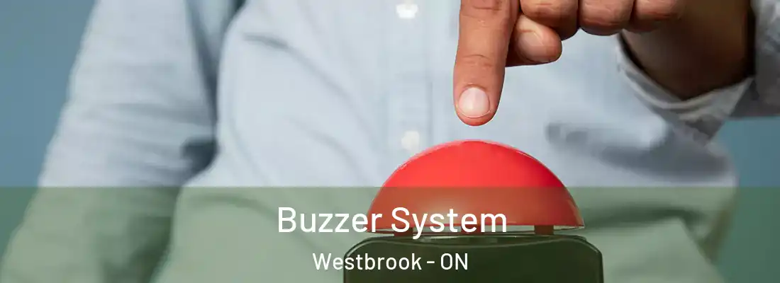  Buzzer System Westbrook - ON