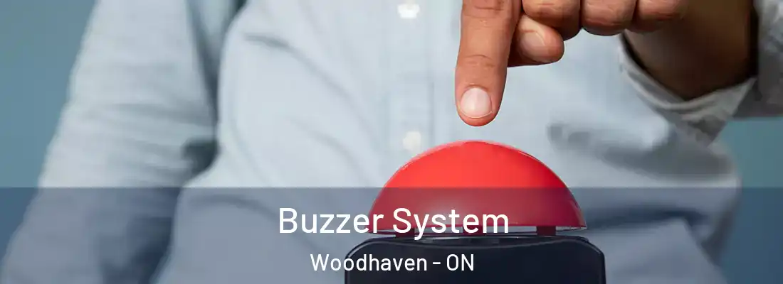  Buzzer System Woodhaven - ON