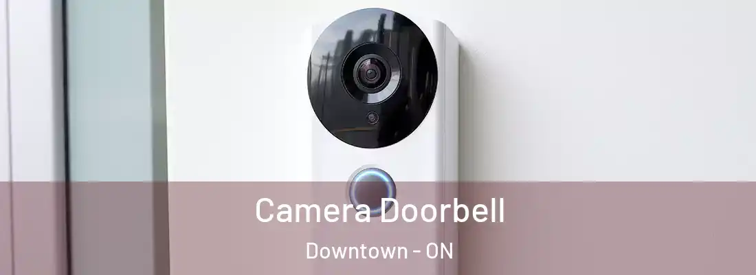 Camera Doorbell Downtown - ON