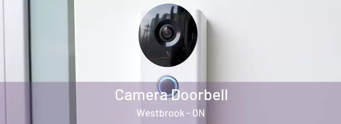  Camera Doorbell Westbrook - ON