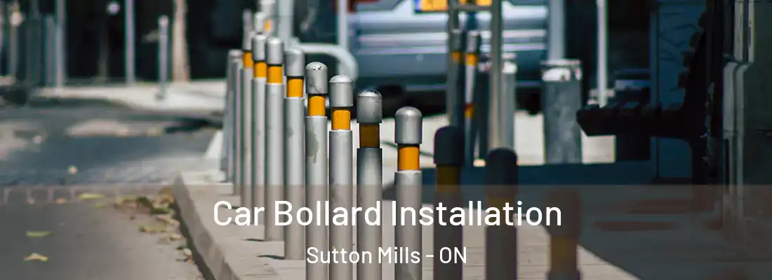  Car Bollard Installation Sutton Mills - ON