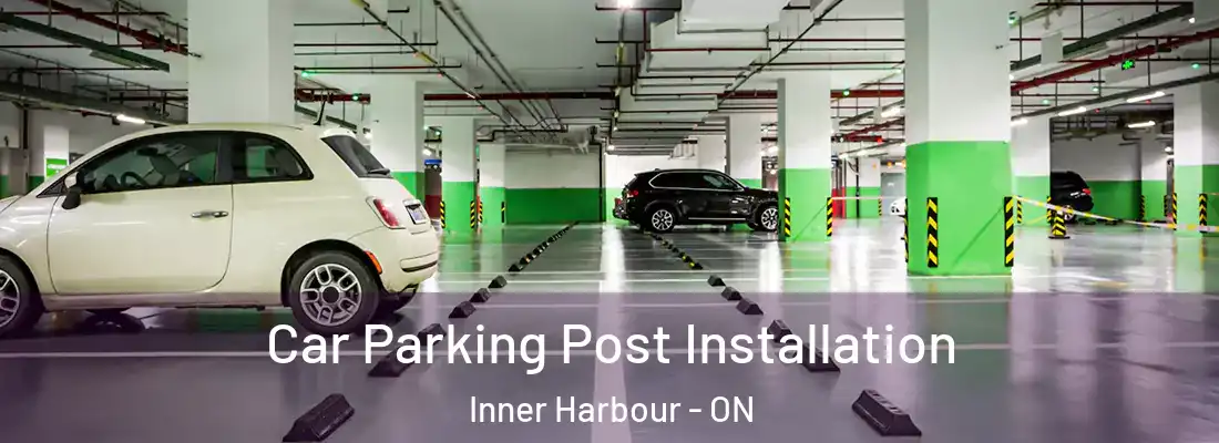  Car Parking Post Installation Inner Harbour - ON