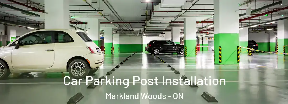  Car Parking Post Installation Markland Woods - ON