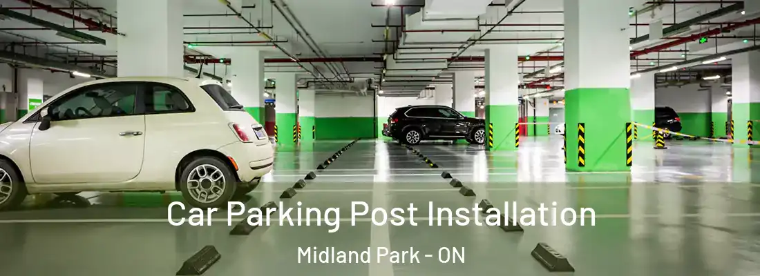  Car Parking Post Installation Midland Park - ON