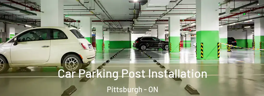  Car Parking Post Installation Pittsburgh - ON