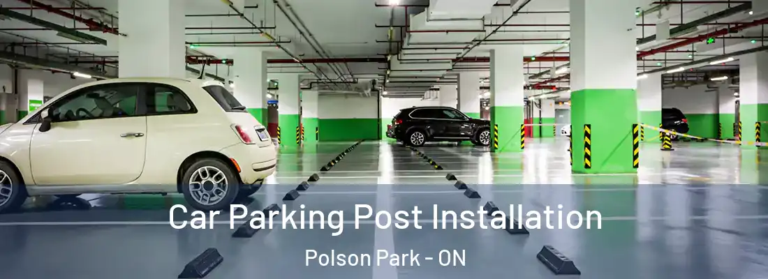  Car Parking Post Installation Polson Park - ON