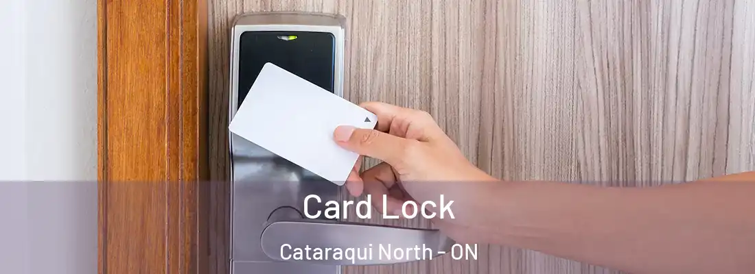  Card Lock Cataraqui North - ON