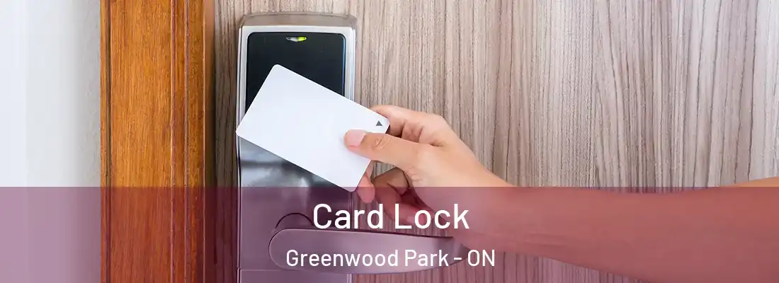  Card Lock Greenwood Park - ON