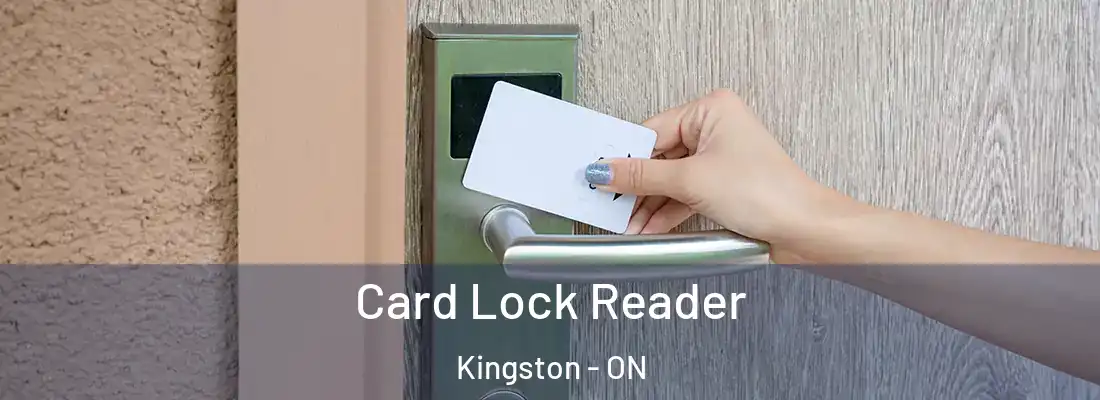  Card Lock Reader Kingston - ON