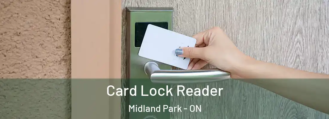  Card Lock Reader Midland Park - ON