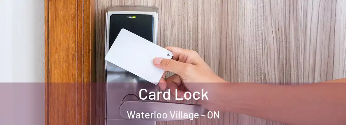  Card Lock Waterloo Village - ON