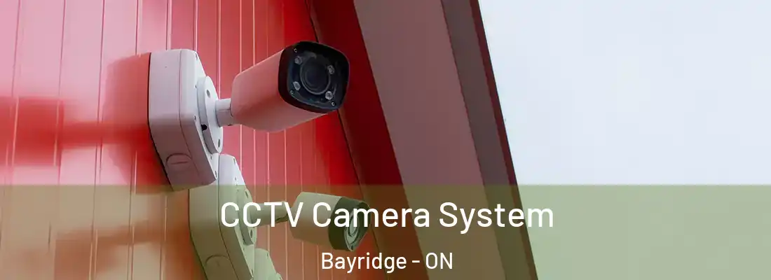  CCTV Camera System Bayridge - ON
