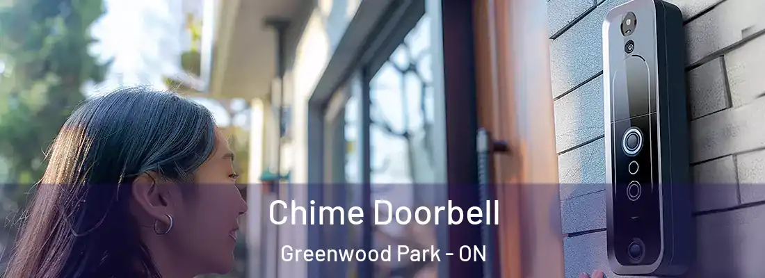  Chime Doorbell Greenwood Park - ON