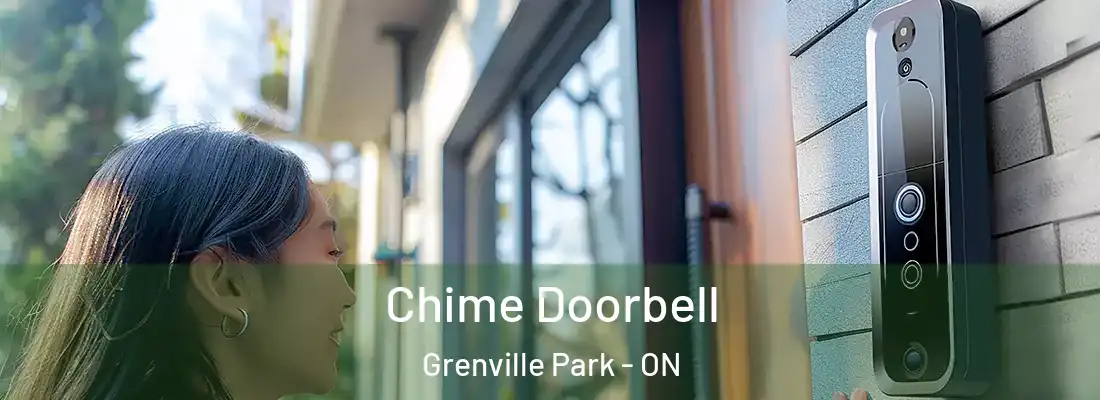  Chime Doorbell Grenville Park - ON