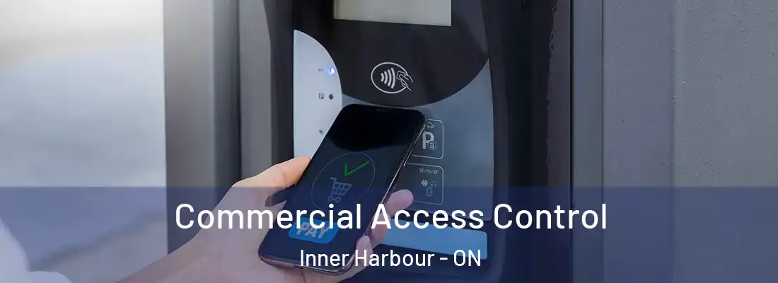 Commercial Access Control Inner Harbour - ON