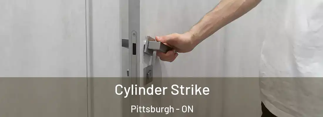  Cylinder Strike Pittsburgh - ON