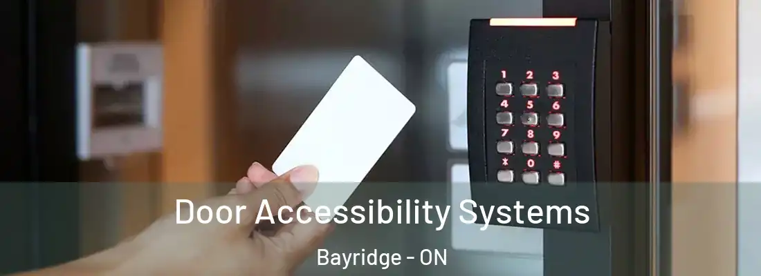  Door Accessibility Systems Bayridge - ON