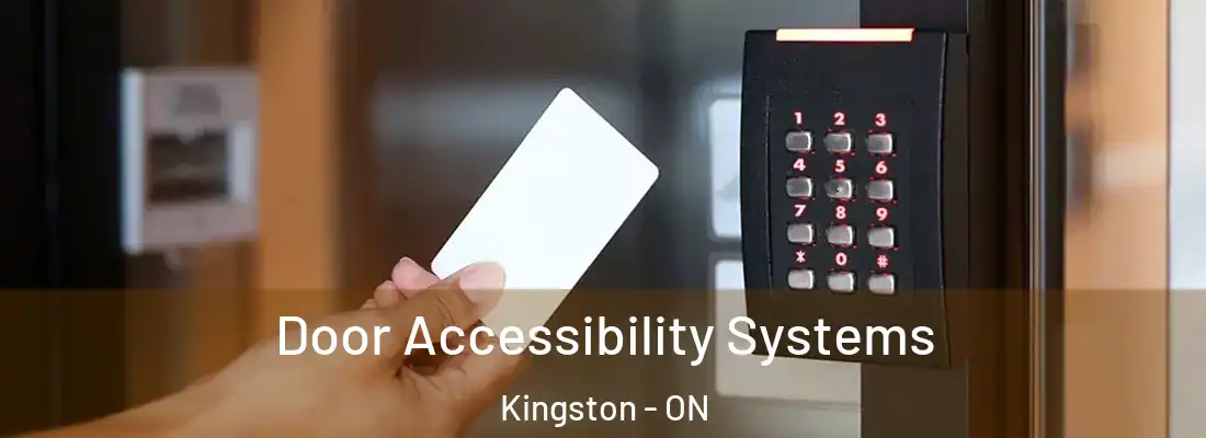  Door Accessibility Systems Kingston - ON