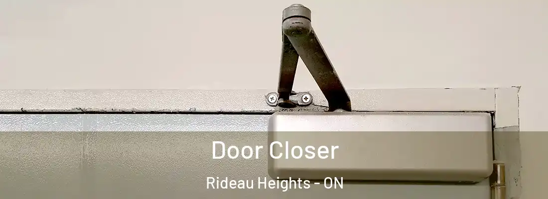  Door Closer Rideau Heights - ON
