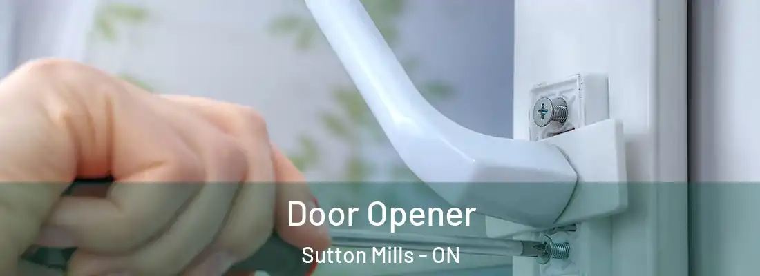  Door Opener Sutton Mills - ON