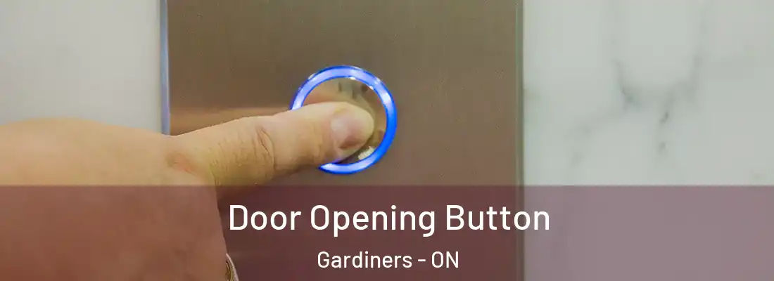  Door Opening Button Gardiners - ON